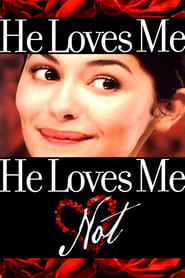 He Loves Me… He Loves Me Not 2002