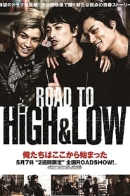 دانلود فیلم Road To High & Low 2016 (جاده به بالا و پایین)